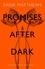 Sadie Matthews - Promises After Dark (After Dark Book 3) - After Dark Book Three.