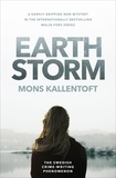 Mons Kallentoft et Neil Smith - Earth Storm - The new novel from the Swedish crime-writing phenomenon.