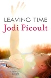 Jodi Picoult - Leaving Time - the impossible-to-forget story with a twist you won't see coming by the number one bestselling author of A Spark of Light.