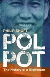 Philip Short - Pol Pot.