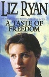 Liz Ryan - A Taste of Freedom.