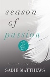 Sadie Matthews - Season of Passion - Seasons series Book 2.