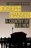 Joseph Hansen - A Country of Old Men - Dave Brandstetter Investigation 12.