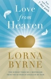 Lorna Byrne - Love From Heaven - Now includes a 7 day path to bring more love into your life.