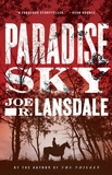 Joe R. Lansdale - Paradise Sky.