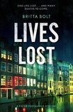 Britta Bolt - Lives Lost - Pieter Posthumus Mystery 2.