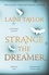 Laini Taylor - Strange the Dreamer.