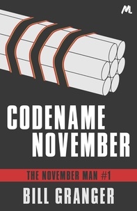 Bill Granger - Codename November - The November Man Book 1.