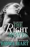 Emma Hart - The Right Moves (The Game, #3).
