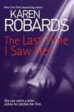 Karen Robards - The Last Time I Saw Her.