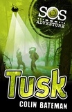 Colin Bateman - SOS Adventure: Tusk.