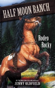 Jenny Oldfield - Rodeo Rocky.