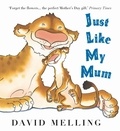 David Melling - Just Like My Mum.