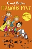 Enid Blyton et Jamie Littler - Famous Five Colour Short Stories: Good Old Timmy.