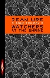 Jean Ure - Watchers at the Shrine.
