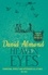 David Almond - Heaven Eyes.