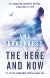 Ann Brashares - The Here and Now.