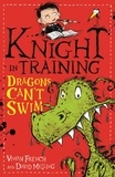 Vivian French et David Melling - Dragons Can't Swim - Book 1.