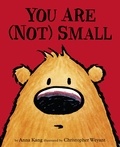 Anna Kang et Christopher Weyant - You Are Not Small.