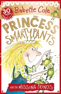 Babette Cole - Princess Smartypants and the Missing Princes.