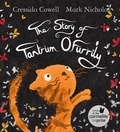 Cressida Cowell et Mark Nicholas - The Story of Tantrum O'Furrily.