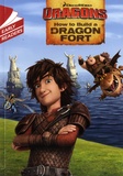  DreamWorks et Erica David - Dragons, How to Build a Dragon Fort.