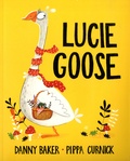 Danny Baker et Pippa Curnick - Lucie Goose.