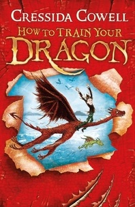 Cressida Cowell - How to Train Your Dragon Tome 1 : .