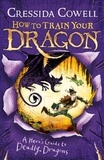 Cressida Cowell - How to Train Your Dragon: A Hero's Guide to Deadly Dragons - Book 6.