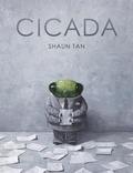 Shaun Tan - Cicada.