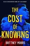 Brittney Morris - The Cost of Knowing.