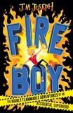 J.M. Joseph - Fire Boy - Book 1.