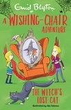 Enid Blyton - A Wishing-Chair Adventure: The Witch's Lost Cat - Colour Short Stories.