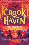 J.J. Arcanjo - Crookhaven: The Island Heist - Book 3.