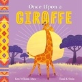 Ken Wilson-Max et Tumi K Steyn - Once Upon a Giraffe.