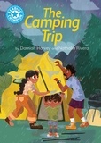 Damian Harvey et Nathalia Rivera - The Camping Trip - Independent Reading Blue 4.