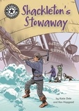 Katie Dale et Kevin Hopgood - Shackleton's Stowaway - Independent Reading 17.