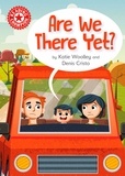 Katie Woolley et Denis Cristo - Are We There Yet? - Independent Reading Red 2.