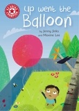 Jenny Jinks et Maxine Lee - Up Went the Balloon - Independent Reading Red 2.
