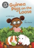 Cath Jones et Alex Patrick - Guinea Pigs on the Loose - Independent Reading 11.