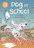 Katie Dale et Gustavo Mazali - Dog at School - Independent Reading Orange 6.