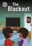 Jenny Jinks et Dan Widdowson - The Blackout - Independent Reading 11.