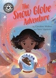 Caroline Walker et Sara Ugolotti - The Snow Globe Adventure - Independent Reading 12.