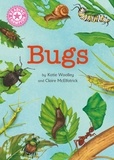 Katie Woolley et Claire McElfatrick - Bugs - Independent Reading Non-Fiction Pink 1a.