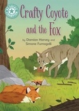 Damian Harvey et Simone Fumagalli - Crafty Coyote and the Fox - Independent Reading Turquoise 7.