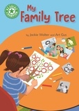 Jackie Walter et Art Gus - My Family Tree - Independent Reading Green 5 Non-fiction.