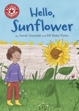 Sarah Snashall et Elif Balta Parks - Hello, Sunflower - Independent Reading Red 2.