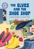 Katie Woolley - The Elves and the Shoe Shop - Independent Reading Purple 8.