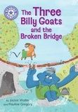 Jackie Walter - The Three Billy Goats and the Broken Bridge - Independent Reading Purple 8.