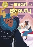 Jackie Walter et Ma Pe - The Beast and Beauty - Independent Reading Gold 9.